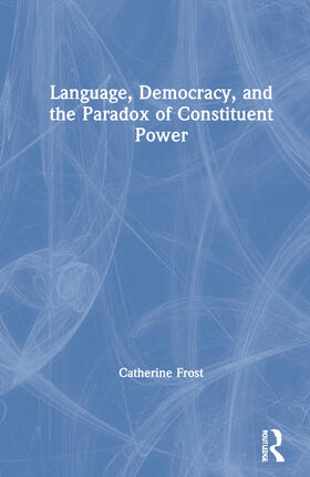 Language, Democracy, and the Paradox of Constituent Power