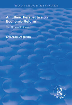 An Ethnic Perspective on Economic Reform: Case of Estonia