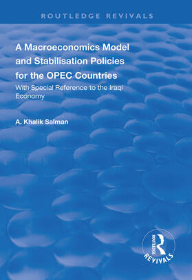 A Macroeconomics Model and Stabilisation Policies for the OPEC Countries: With Special Reference to the Iraqi Economy