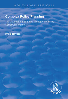 Complex Policy Planning: The Government Strategic Management of the Social Care Market