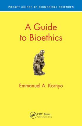 Kornyo, E: A Guide to Bioethics