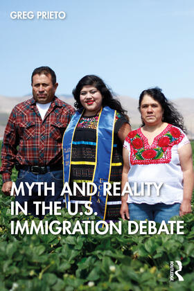 Myth and Reality in the U.S. Immigration Debate