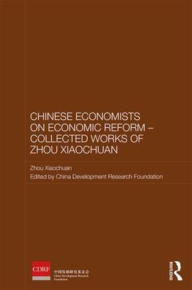 Chinese Economists on Economic Reform - Collected Works of Zhou Xiaochuan