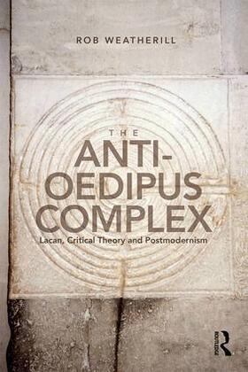 The Anti-Oedipus Complex