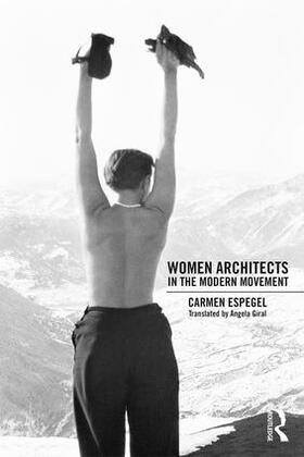 Espegel, C: Women Architects in the Modern Movement