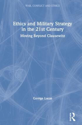 Ethics and Military Strategy in the 21st Century