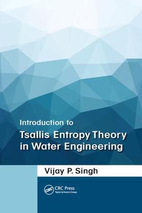 Introduction to Tsallis Entropy Theory in Water Engineering