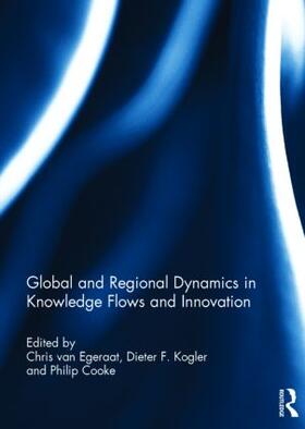 Global and Regional Dynamics in Knowledge Flows and Innovation