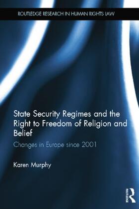 State Security Regimes and the Right to Freedom of Religion and Belief