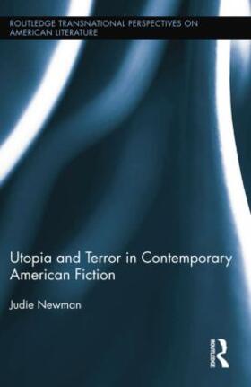 Utopia and Terror in Contemporary American Fiction