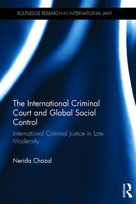 The International Criminal Court and Global Social Control