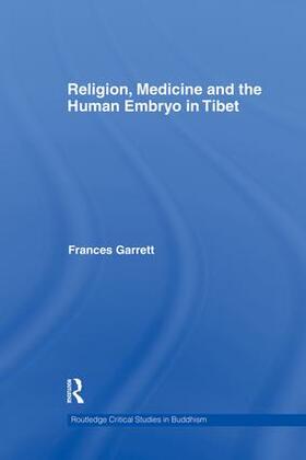 Religion, Medicine and the Human Embryo in Tibet