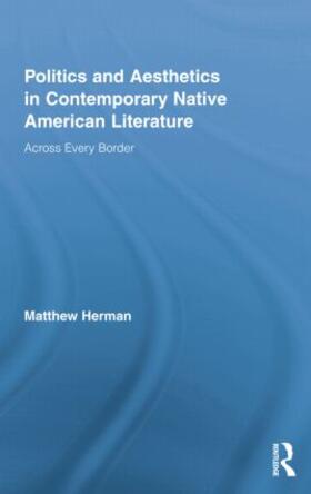 Politics and Aesthetics in Contemporary Native American Literature