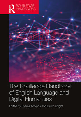 The Routledge Handbook of English Language and Digital Humanities