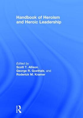 Handbook of Heroism and Heroic Leadership