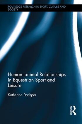 Human-Animal Relationships in Equestrian Sport and Leisure