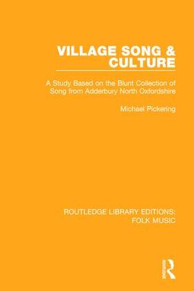 Village Song & Culture: A Study Based on the Blunt Collection of Song from Adderbury North Oxfordshire