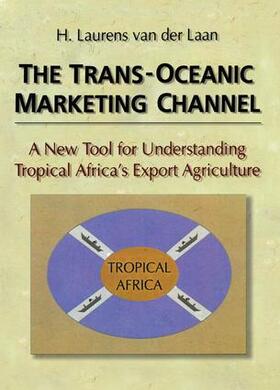 The Trans-Oceanic Marketing Channel