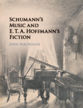 Schumann's Music and E. T. A. Hoffmann's Fiction