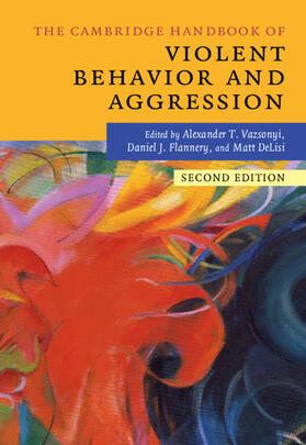 The Cambridge Handbook of Violent Behavior and             Aggression