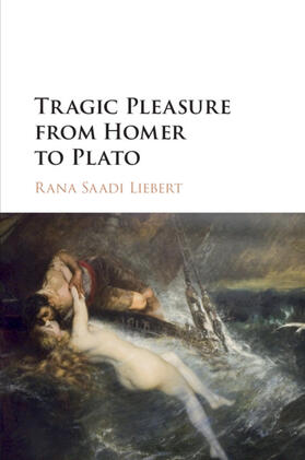 Tragic Pleasure from Homer to Plato