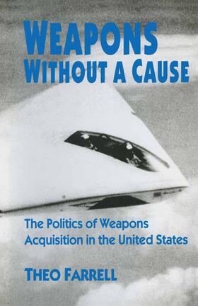 Weapons Without a Cause