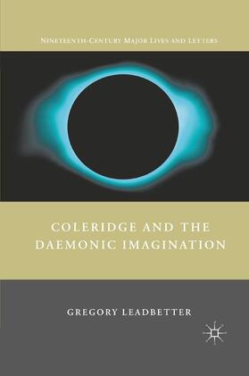 Coleridge and the Daemonic Imagination