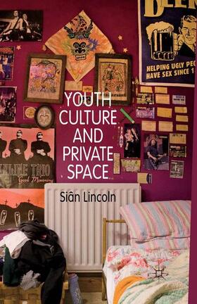 Youth Culture and Private Space