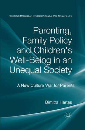 Parenting, Family Policy and Children's Well-Being in an Unequal Society