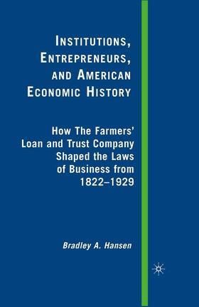 Institutions, Entrepreneurs, and American Economic History