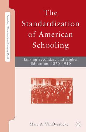 The Standardization of American Schooling