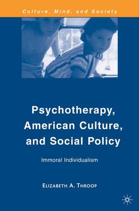 Psychotherapy, American Culture, and Social Policy