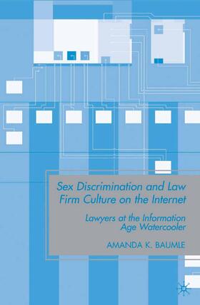 Sex Discrimination and Law Firm Culture on the Internet