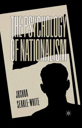 The Psychology of Nationalism