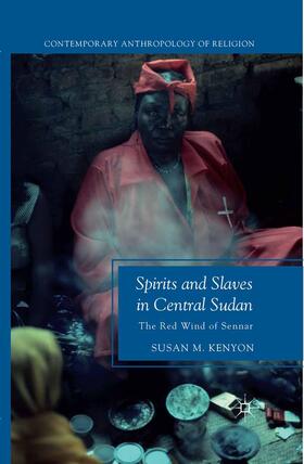 SPIRITS & SLAVES IN CENTRAL SU