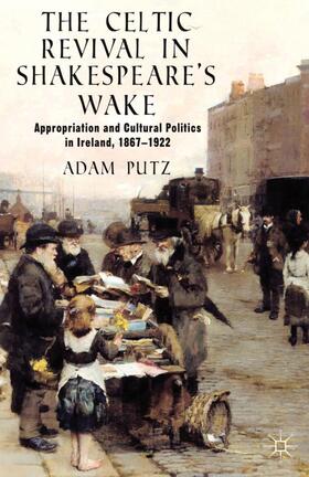 The Celtic Revival in Shakespeare's Wake