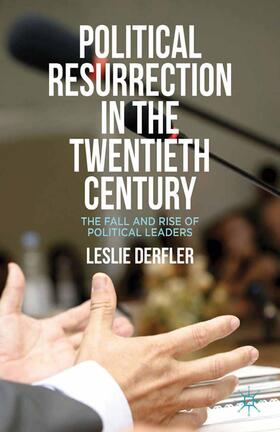 Political Resurrection in the Twentieth Century