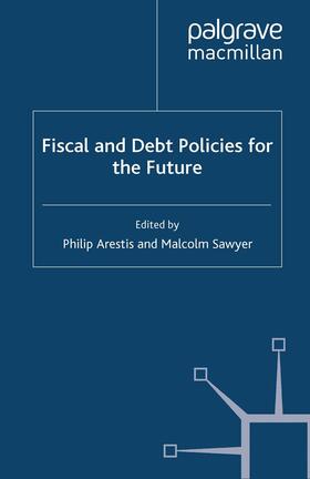 Fiscal and Debt Policies for the Future