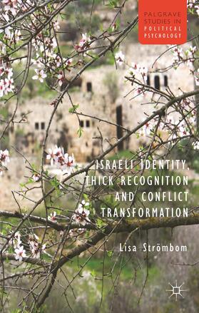 Israeli Identity, Thick Recognition and Conflict Transformation