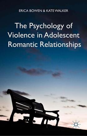 The Psychology of Violence in Adolescent Romantic Relationships