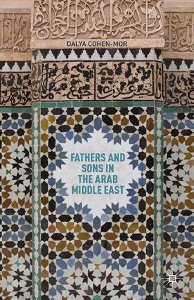 Fathers and Sons in the Arab Middle East