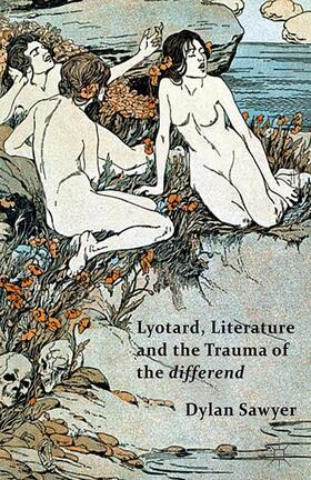 Lyotard, Literature and the Trauma of the Differend