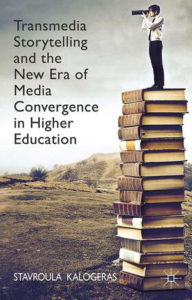 Transmedia Storytelling and the New Era of Media Convergence in Higher Education