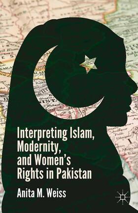 Interpreting Islam, Modernity, and Women¿s Rights in Pakistan