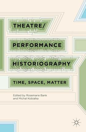 Theatre/Performance Historiography