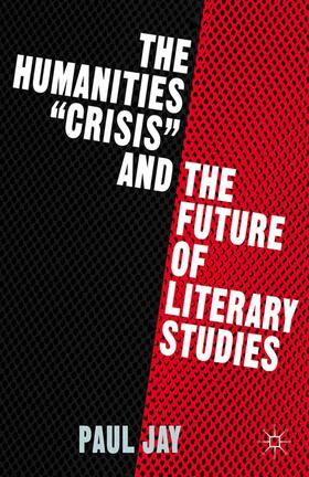 The Humanities "Crisis" and the Future of Literary Studies