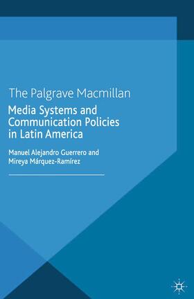 Media Systems and Communication Policies in Latin America