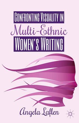 Confronting Visuality in Multi-Ethnic Women¿s Writing
