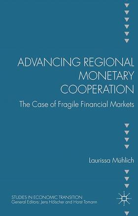Advancing Regional Monetary Cooperation