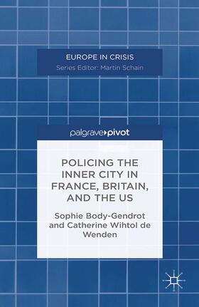 Policing the Inner City in France, Britain, and the Us